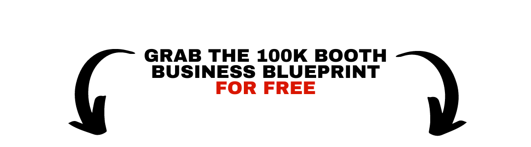 Grab the 100k Per Year Photo Booth Blue Print For Free! | RevoSpin